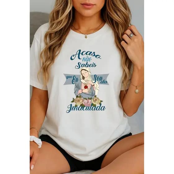Camiseta Frase Católica Nossa Senhora Imaculada Estampa Religiosa Devocional Confortável