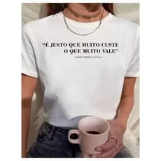 Camiseta Moda Gospel É Justo Que Muito Custe - 100% Algodão - Premium