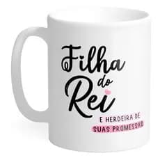 Caneca Porcelana Filha do Rei Personalizada com Nome Cristã Fé Cozinha
