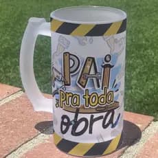Caneca de Chopp de Vidro personalizada dia dos pais - Pai Pra toda Obra