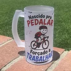 Caneca de Chopp Personalizada de vidro - Nascido pra Pedalar forçado a Trabalhar