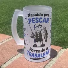 Caneca de Chopp | Dia dos Pais | Nascido Pra Pescar Forçado a Trabalhar