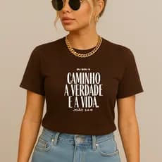 Camiseta feminina Blusa Evangélica "Caminho verdade e a vida"