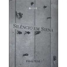 Silêncio Em Siena Flávio Wild (5650)