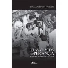 Pelas Veias Da Esperança: História E Idéias De Osvaldo (920)