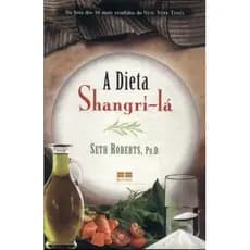 A Dieta Shangrí-lá Seth Roberts (7979)