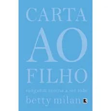 Carta ao Filho Betty Milan (7913)