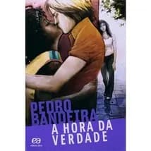A Hora Da Verdade Pedro Bandeira (7987)