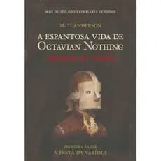 Espantosa vida de Octavian Nothing M. T. Anderson (8554)