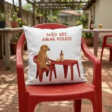 Almofada Decorativa Meme Engraçado “Não Sei Amar Pouco” | Almofada Divertida Pet 30x30 Poliéster