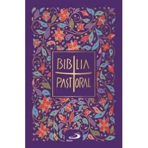 Livro Bíblia Pastoral - Floral - Capa Cristal por PAULUS