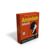 Ansiedade infantil - 40 Perguntas e Atividades para Ajudar a Criança a Lidar com Suas Inquietações
