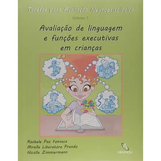 Tarefas Para Avaliaçao Neuropsicologica: Avaliaçao de Linguagem e Funçoes Executivas Em Crianças
