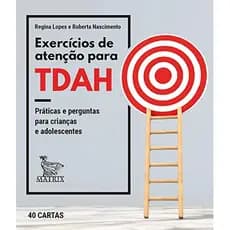 Exercícios de atenção para TDAH: Práticas e perguntas para crianças e adolescentes