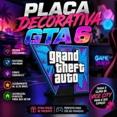 Placa Decorativa GTA 6 - GTA VI - Gamer Geek - Deixe seu Setup Gamer no Estilo GTA - Exclusiva - 3D Premium