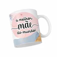 Caneca A Melhor Mãe do Mundo - Presente Criativo Dia das Mães