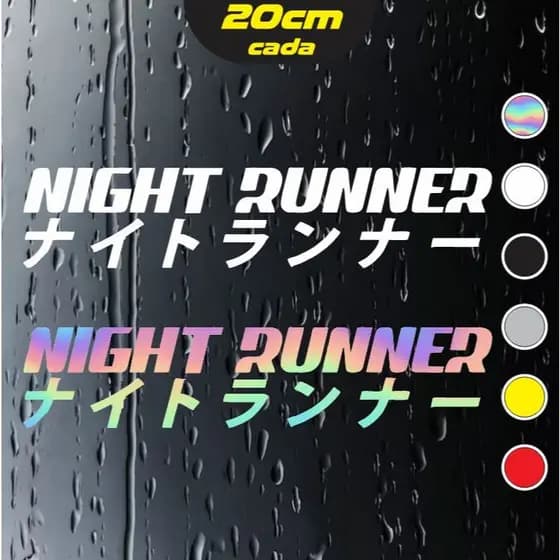 2x Adesivos Night Runner - Corredor Noturno - JDM - Holográfico e Outras cores - 20x4,3cm cada