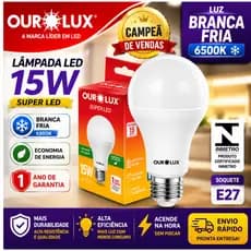 Lampada Led 15W Lâmpada Led Ourolux Lampadas Superled Ourolux Bulbo Fria Bivolt