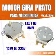 Motor Gira Prato Microondas Eixo Fino 5mm 127V ou 220V 4W 2.5/3RPM usado testado kits 1 a 5 unidades