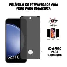 Película de Vidro 3D Privacidade Samsung Galaxy S23 FE Com Furo Para Biometria