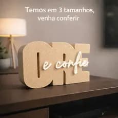 Decoração Letreiro “Ore e Confie” - Decoração Enfeite Moderno