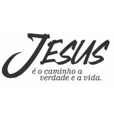 Adesivo Jesus é o Caminho a Verdade e a Vida Frase Religiosa ALTA QUALIDADE