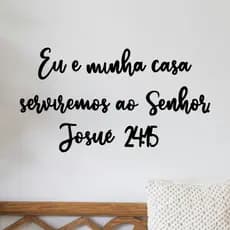 Frase Eu e Minha Casa Serviremos ao Senhor Josué 24:15 Quadro Decorativo Religioso Deus Jesus