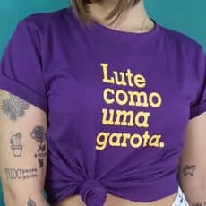 Camiseta Personalizada Dia da Mulher- Lute Como Uma Garota