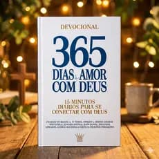 365 Dias Amor com Deus - Devocional 15 Minutos Para Conectar com Deus Livro