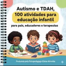 CADERNO EDUCAÇÃO INFANTIL AUTISMO E TDAH 100 ATIVIDADES IMEDIATO