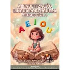 APOSTILA PORTUGUÊS AUTISMO NÍVEL 3 ALFABETIZAÇÃO +250pg.