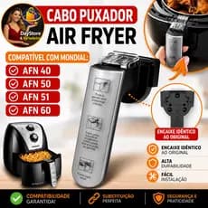 Cabo Puxador Air Fryer Compatível Mondial AFN 40 50 51 60 Mebrasi (ATENÇÃO Sem Chapa)