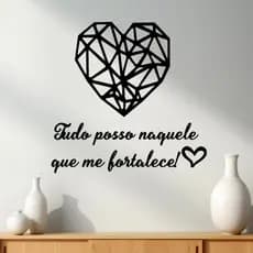 Frase de Parede Tudo posso naquele que me fortalece! + coração Geometrico Lettering MDF motivacional religioso parede