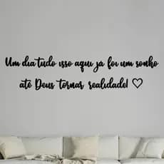 Frase Decorativa Até Deus Tornar Realidade, Letreiro Religioso Jesus feito em MDF Preto de 3mm