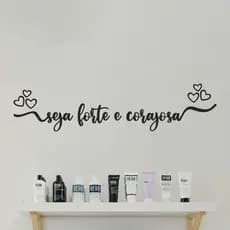 Frase Decorativa Seja Forte e Corajosa feito em MDF Preto de 3mm Preto Fosco