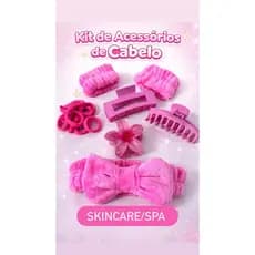 KIT ACESSÓRIOS DE CABELO/ ACESSÓRIOS SKINCARE SPA