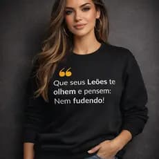 Moletom Estampado Motivacional Gola Careca Premium Blusa De Frio Casual Envio Imediato