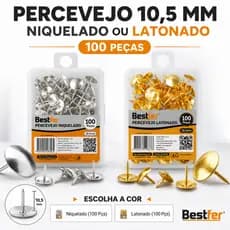 Percevejo Niquelado ou Latonado de 10,5mm C/ 100 Peças - Bestfer