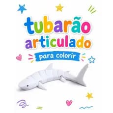 BRINQUEDO TUBARÃO ARTICULADO PARA COLORIR BRINQUEDO EDUCATIVO INFANTIL PRESENTE CRIATIVO