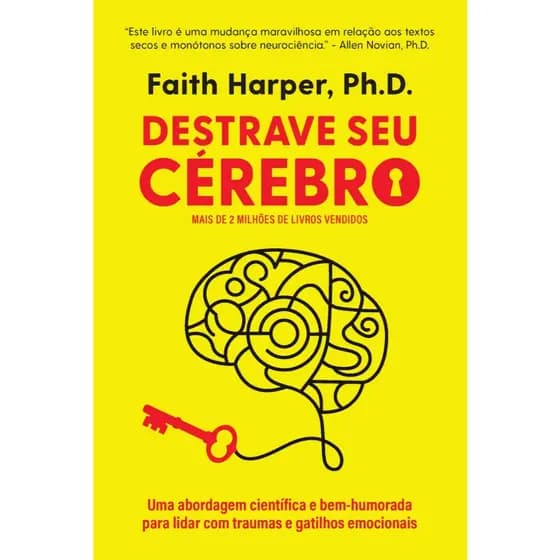 Livro digital _ Destrave o seu cérebro -Domínio mental e emocional - Faith Harper - Ebook - Livros digitais em PDF