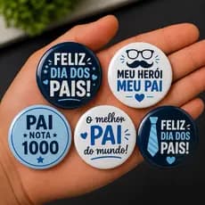 Kit 5 Bottons Dia dos Pais Personalizados | 3 Tamanhos (3,5 cm, 4,5 cm e 5,5 cm) | Presente Criativo