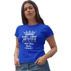 Camiseta Feminina Baby Look Rei Jesus Fé Enagélica Algodão Manga Curta Slim Confortável P ao GG
