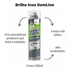 Brilho Inox Super Dom 300ml Domline spray limpador uso geral