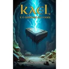 Livro Kael E O Grimório Do Poder -  Livro Fantasia Épica - Magia, Aventura E Mistério