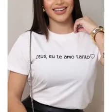 Camiseta Camisa T Shirt Deus Eu Te Amo Tanto 100% Algodão | Look Casual Cristã