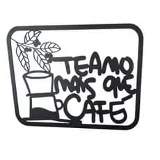 Quadro Vazado Te Amo Mais que Café em mdf 3mm