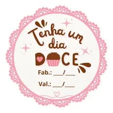 Adesivo Tenha um dia doce 4x4cm Bolo de Pote 100 unidades