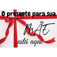 Adesivo dia das Mães O Presente da sua mãe está aqui.