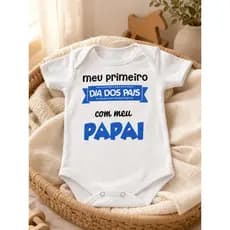 Body Manga Curta Infantil Branco Tema Dia dos Pais Meu Primeiro Dia dos Pais