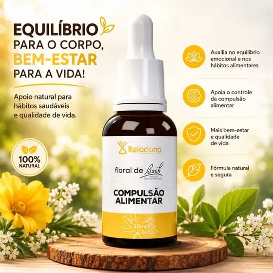 Floral Fórmula Compulsão Alimentar 30 ml – Controle Emocional, Autoestima e Impulso Alimentar